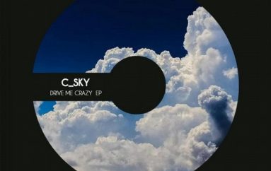 OUT NOW: C_SKY – DRIVE ME CRAZY