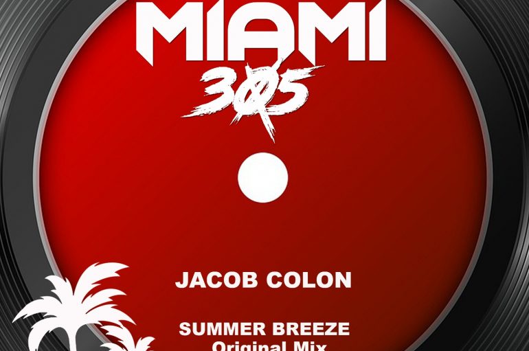 ‘Summer Breeze’ Marks Another Impressive Hit From Jacob Colon