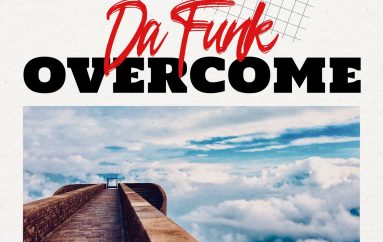 Da Funk Releases New Energizing Banger ‘Overcome’