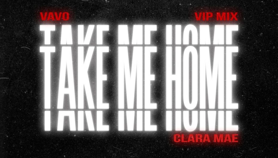 VAVO Shares a Hot Remix of Their Single ‘Take Me Home’