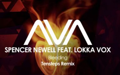 Tensteps Proves His Skills with Stellar Remix of ‘Bleeding’ By Spencer Newell ft. Lokka Vox