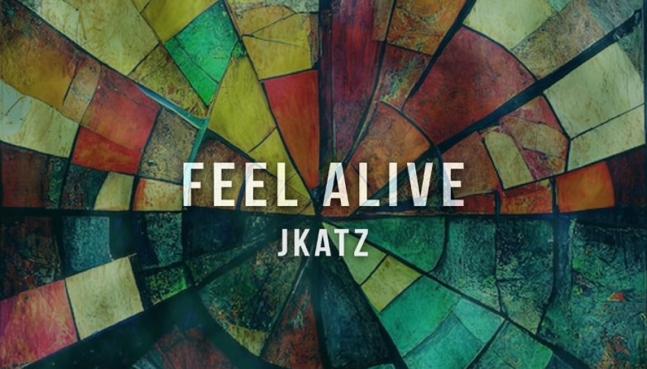JKATZ Presents a Captivating Production Titled ‘Feel Alive’