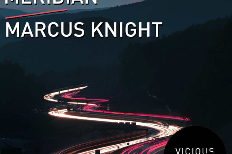 Marcus Knight’s ‘Meridian’ Drops on Phoenix Recordings