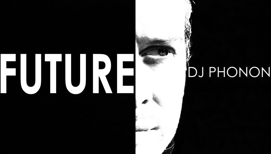 DJ Phonon Unveils New EP ‘Future’