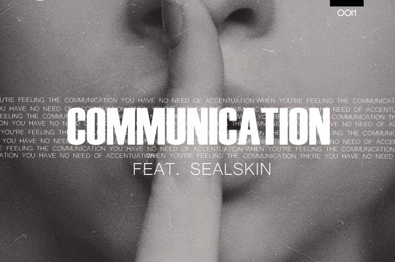 ‘Communication’ Drops From Mr Blase and Sealskin