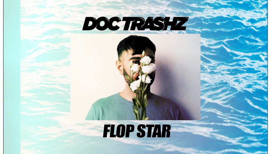 Doc Trashz – Flop Star