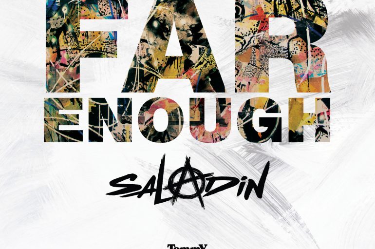 Saladin – Far Enough