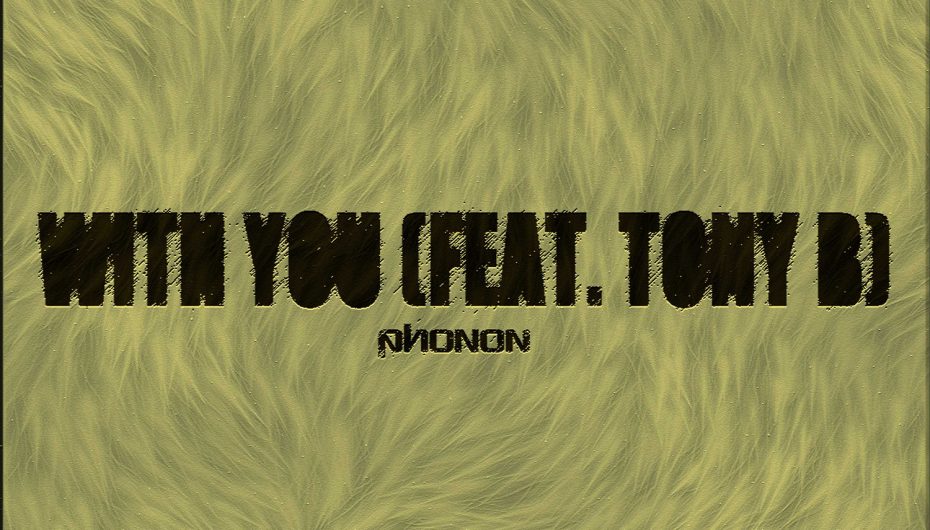 DJ Phonon feat. Tony B – With You