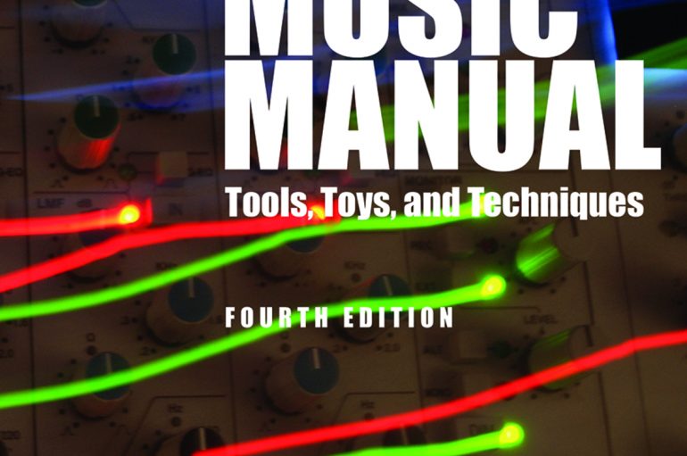 The 4th edition of Rick Snoman’s ‘Dance Music Manual’ is out now!