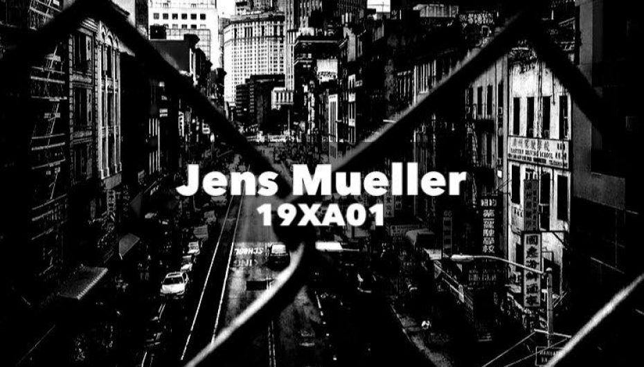 Check out Jens Mueller’s latest EP ’19AX01′