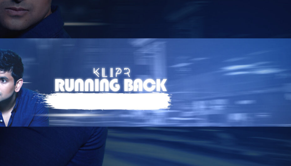 Klipr drops brand new hit ‘Running Back’
