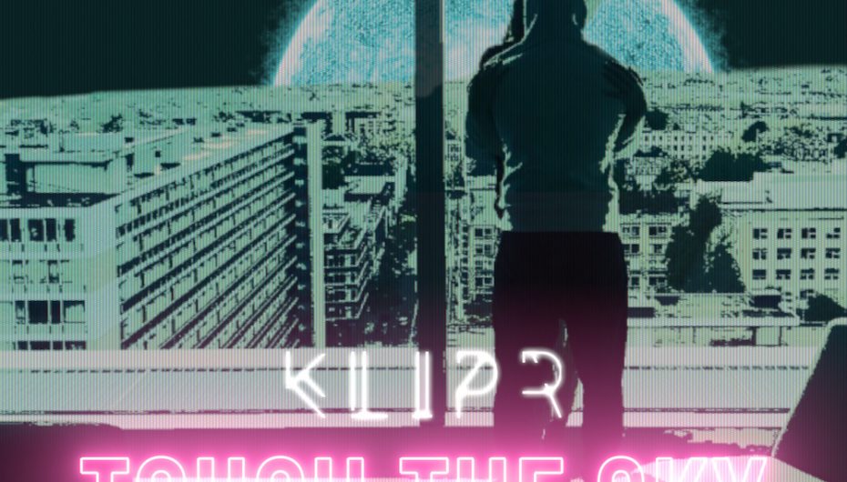 Klipr releases ‘Touch The Sky’ on Streamin’ Music Group