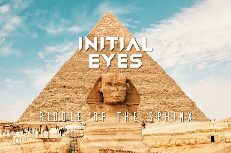Initial Eye drops stunning Progressive House tune ‘Riddle Of The Sphinx’