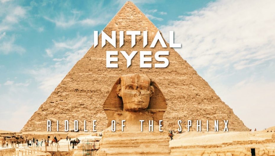 Initial Eye drops stunning Progressive House tune ‘Riddle Of The Sphinx’