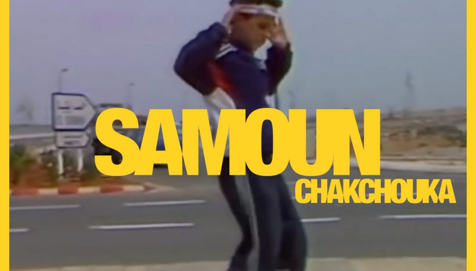 Check Out New Track From SAMOUN ‘Chakchouka’