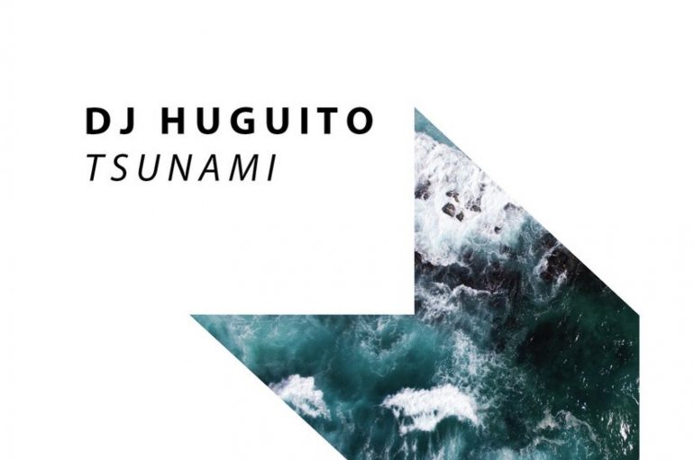 Check Out New Track ‘Tsunami’ By DJ Huguito