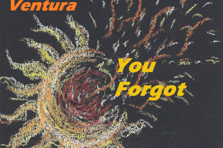 Lex Ventura Drops Brand New Single ‘You Forgot’