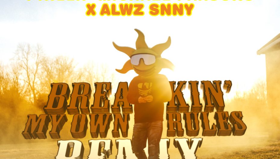 AlWZ SNNY Drops Brand New Remix of ‘Breakin’ My Own Rules’