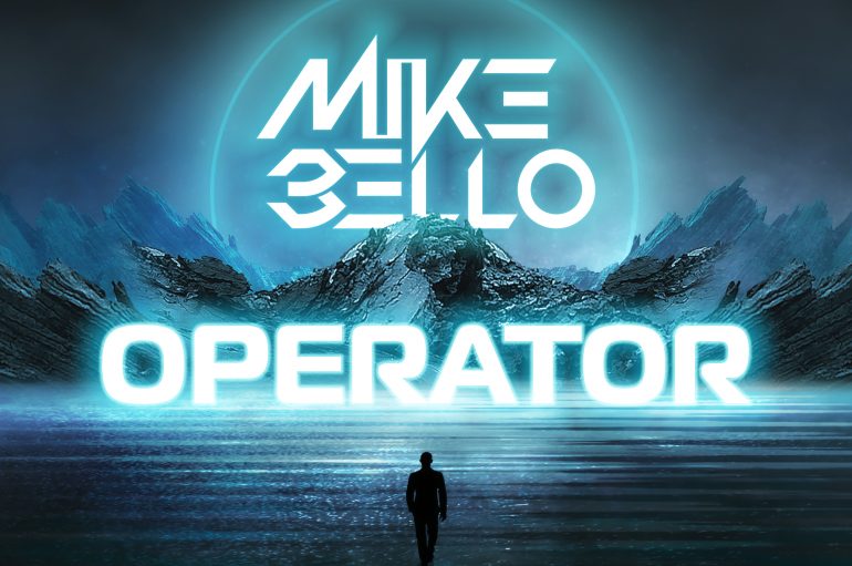 Get to Know Mike Bello With His New Release ‘Operator’