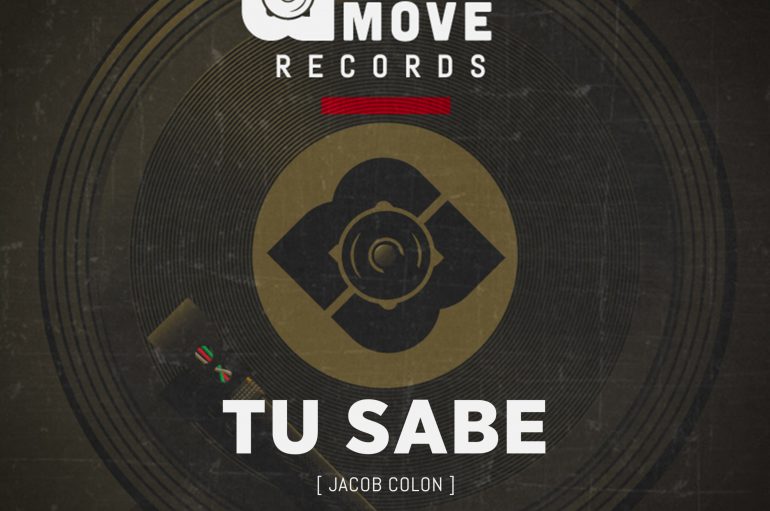 Jacob Colon Drops Another Groovy House Anthem ‘Tu Sabe’ With Made 2 Move Records