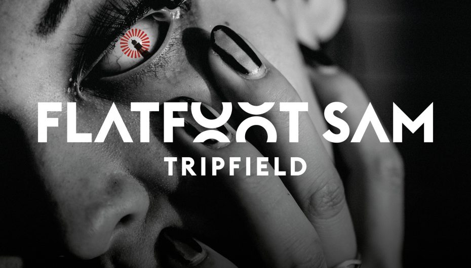 Flatfoot Sam Drops an Unmissable ‘Tripfield’ Album