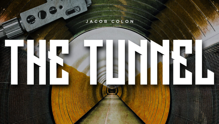 Jacob Colon Is Back With Another Certified Hit Titled ‘The Tunnel’