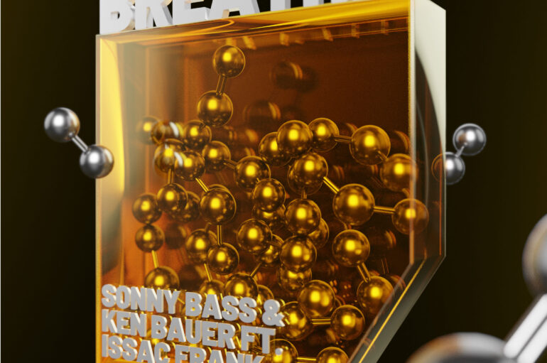 Sonny Bass & Ken Bauer Release Their Latest Collaboration ‘Breathe’