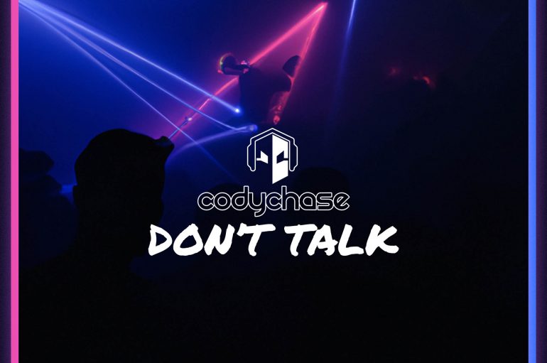 Cody Chase Releases a Techno Hit ‘Don’t Talk’