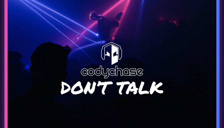 Cody Chase Releases a Techno Hit ‘Don’t Talk’