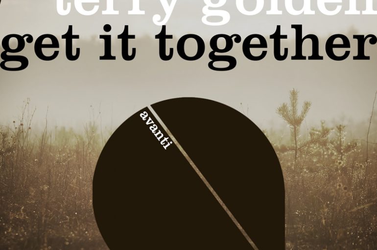 Listen to Terry Golden’s New Powerful Release ‘Get it Together’
