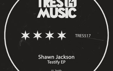 Shawn Jackson’s ‘Testify’ EP Showcases His Consistent and Hard-Hitting Sound